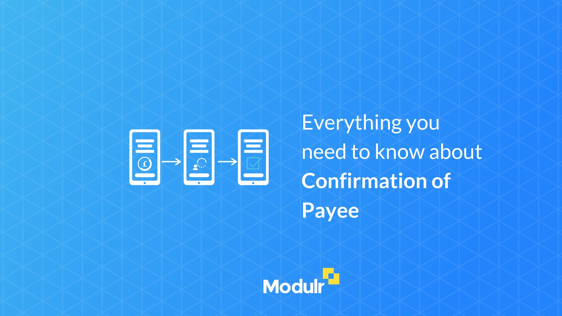 Everything you need to know about Confirmation of Payee Modulr